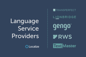 Image: A graphic showing a few common LSPs (language service providers) like Gengo, RWS, Lionbridge, TextMaster, and Transperfect